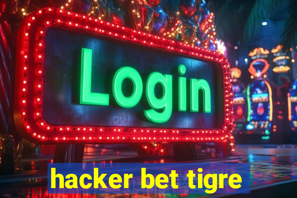 hacker bet tigre